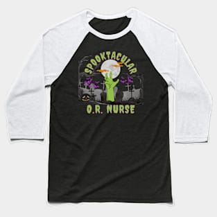 Spooktacular O.R. Nurse Halloween Costume Baseball T-Shirt